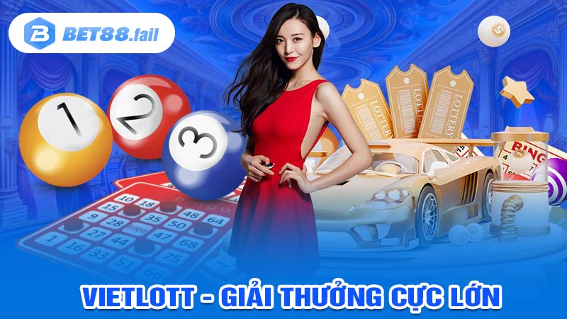 Vietlott - Giải Thưởng Cực Lớn